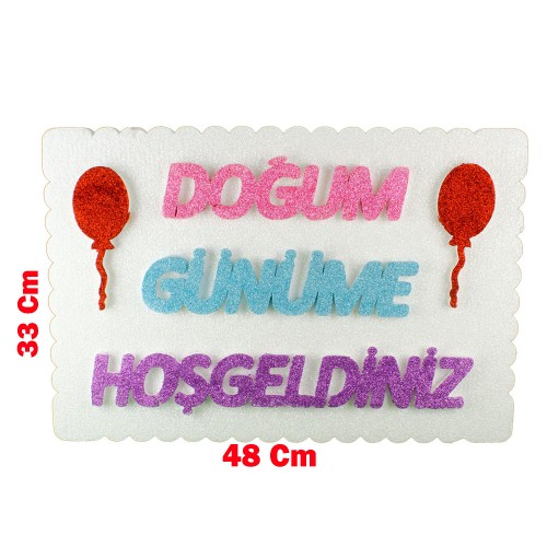 Strafor Kapı Süsü Doğum Günüme Hoşgeldiniz Dikdörtgen 48X36 CM