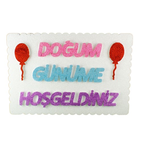 Strafor Kapı Süsü Doğum Günüme Hoşgeldiniz Dikdörtgen 48X36 CM